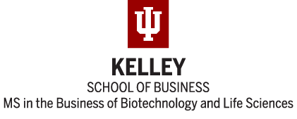 IU Kelley School of Business (MS in the Business of Biotechnology and Life Sciences)